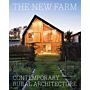 The New Farm - Contemporary Rural Architecture