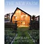 The New Farm - Contemporary Rural Architecture