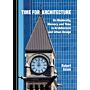 Time for Architecture - On Modernity, Memory and Time in Architecture and Urban Design