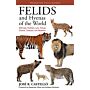 The Felids and Hyenas of the World