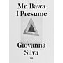 Mr. Bawa I Presume
