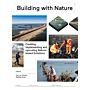 Building with Nature - Creating, Implementing and Upscaling Nature-based Solutions