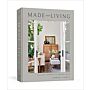 Made for Living : Collected Interiors for All Sorts of Styles