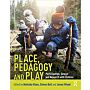 Place, Pedagogy and Play : Participation, Design and Research with Childrem