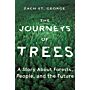 The Journeys of Trees -   a Story about Trees, People and the Future