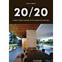 20/20 : Twenty Great Houses of the Twentieth Century