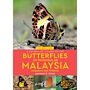 A Naturalist's Guide to the Butterflies of Peninsular Malaysia, Singapore & Thailand (PBK)