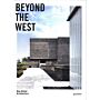 Beyond the West - New Global Architecture