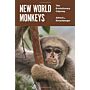 New World Monkeys - The Evolutionary Odyssey