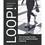 Loop! Tien ontwerpprincipes voor een loopvriendelijke omgeving