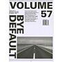Volume 57 - Bye Default
