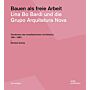 Bauen als freie Arbeit - Lina Bo Bardi und die Grupo Arquitetura Nova: Tendenzen der