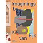 Imaginings by Kiki van Eijk