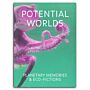 Potential Worlds - Planetary Memories & Eco-Fictions