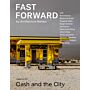 Fast Forward  #1 - cash and the City