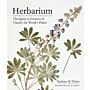 Herbarium - The Quest to Preserve and Classify the World's Plants