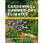 Gardening in Summer-Dry Climates - Plants for a Water-Conscious Landscape (Spring 2021)