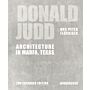 Donald Judd - Architecture in Marfa, Texas