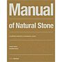 Manual of Natural Stone - Modern usage of a classic building material