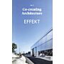 Co-Creating Architecture No.2 - Effekt