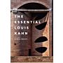 The Essential Louis Kahn