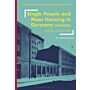 Single People and Mass Housing in Germany, 1850-1930