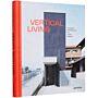 Vertical Living - Compact Architecture for Urban Spaces