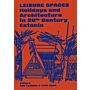 Leisure Spaces - Holidays and Architecture in 20th Century Estonia