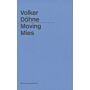 Volker Döhne - Moving Mies