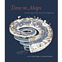 Time in Maps - From the Age of Discovery to Our Digital Era