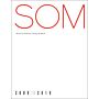 SOM  - Works by Skidmore, Owings & Merrill 2009 to 2019 (Summer 2021)