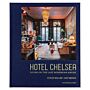 Hotel Chelsea - Living in the Last Bohemian Haven
