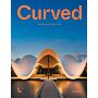 Curved - Bending Architecture (September 2021)