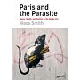 Paris and the Parasite - Noise, Health, and Politics in the Media City (Summer 2021)