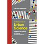 Introduction to Urban Science - Evidence and Theory of Cities as Complex Systems