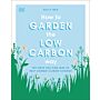How to Garden the Low Carbon Way - The Steps You can Take