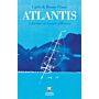 Atlantis - A Journey in Search of Beauty