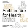 Architecture for Health