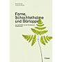 Farne, Schachtelhalme und Bärlappe - Der Naturführer zu den Farnpflanzen Mitteleuropas