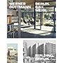 Werner Düttmann - Berlin. Bau. Werk. / Building. Berlin.