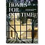 Homes For Our Time - Contemporary Houses around the World