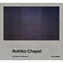 Rothko Chapel - An Oasis for Reflexion