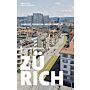 Architekturführer Zürich : Gebäude, Freiraum, Infrastruktur