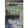 Architecture Is a Verb - Taschenbuch