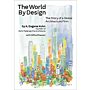 The World by Design: The Story of a Global Architecture Firm