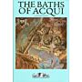 The Baths of Acqui: City planning and Architecture for treatment and leisure