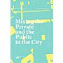 Nils Erik Wickberg Lectures - Mixing the Private and the Public in the City