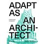 Adapt as an Architect - A Mid-Career Companion