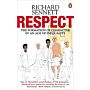 Respect - The Formation of Character in an Age of Inequality