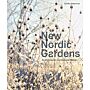 New Nordic Gardens: Scandinavian Landscape Design